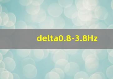 delta0.8-3.8Hz