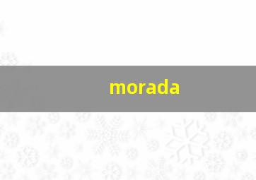 morada