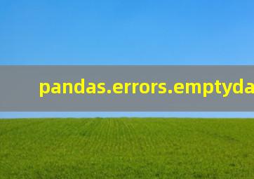 pandas.errors.emptydataerror