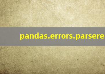 pandas.errors.parsererror